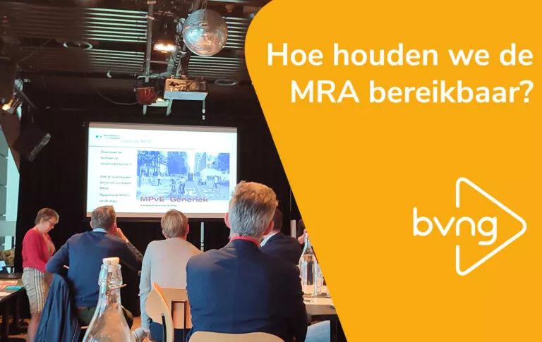 Hoe houden we de MRA bereikbaar?