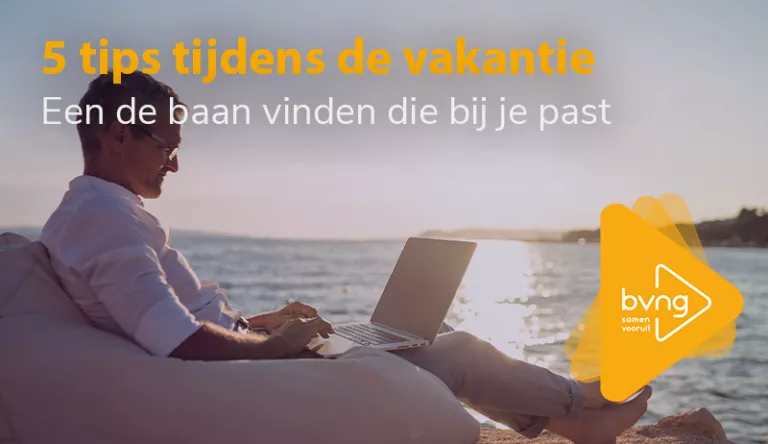 5 tips om een de baan te vinden die bij je past